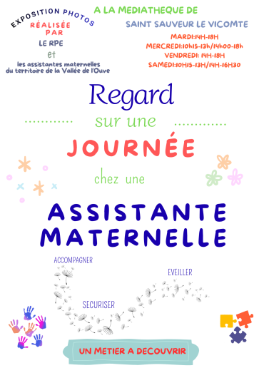 Envie de sortie: Allez découvrir l&rsquo;exposition sur le métier d&rsquo;assistant maternel à Saint Sauveur le Vicomte